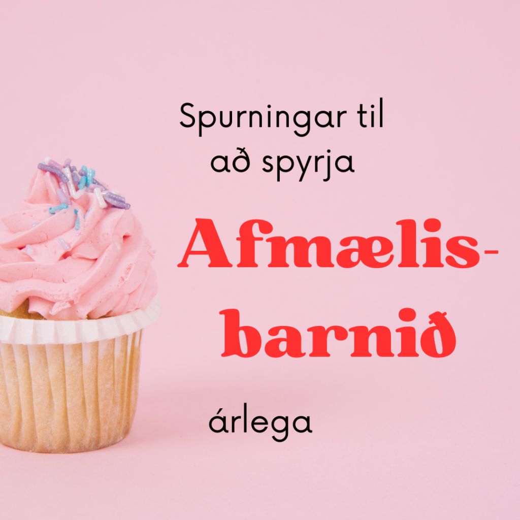 Spurningar fyrir afmælisbarnið