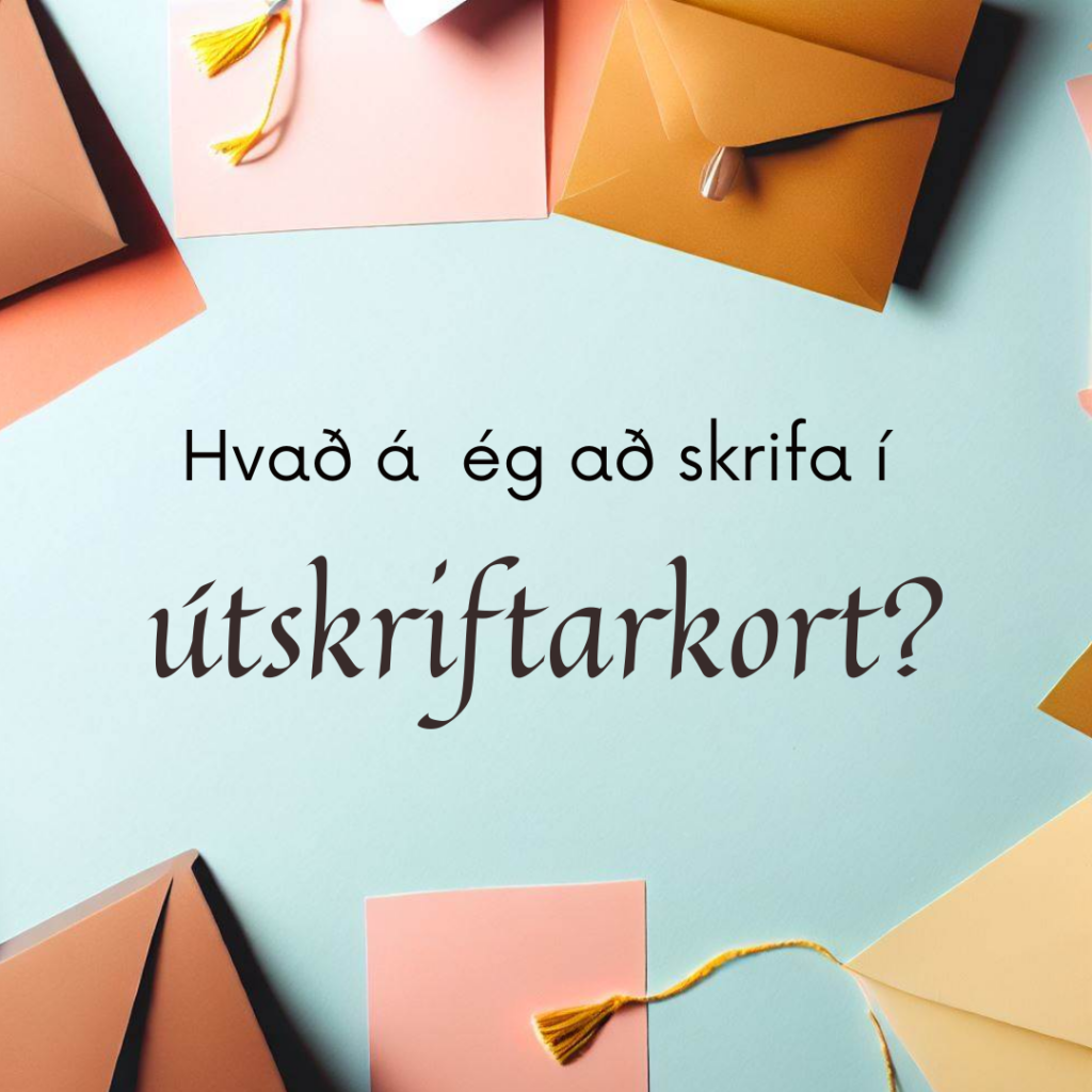 Hvað á ég að skrifa í útskriftarkort?